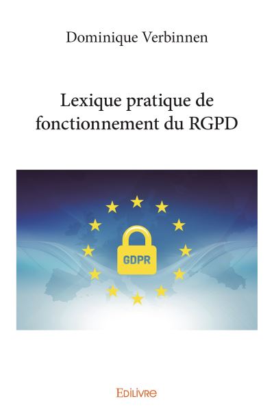 Lexique pratique de fonctionnement du RGPD
