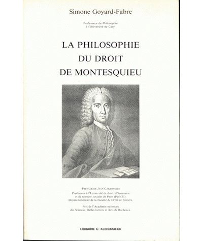 La Philosophie du droit de Montesquieu broché Simone GoyardFabre