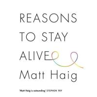 Reasons to stay alive
