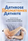 Arthrose, Rhumatismes, Arthrite : Les nouvelles solutions naturelles qui vont changer votre vie