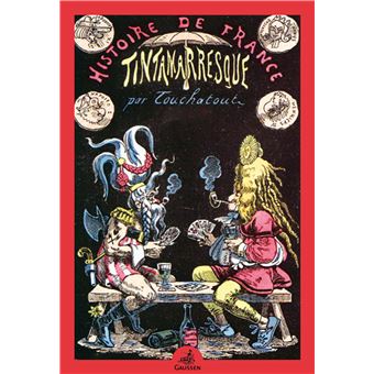 Histoire de France tintamarresque