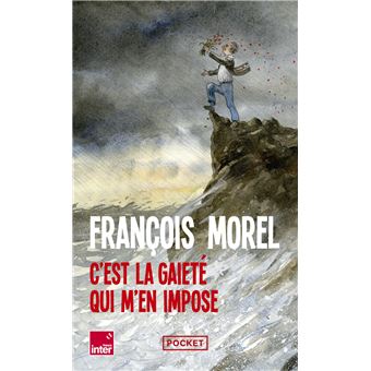 C'EST LA GAIETE QUI M'EN IMPOSE CHRONIQUES 2023-2025 - 1