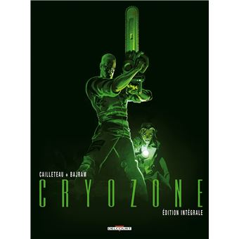 Cryozone Edition Integrale Tome 02 Cryozone Integrale Cailleteau Bajram Cartonne Achat Livre Fnac