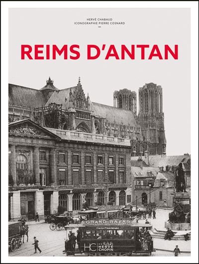 Reims d'antan - Hervé Chabaud - relié