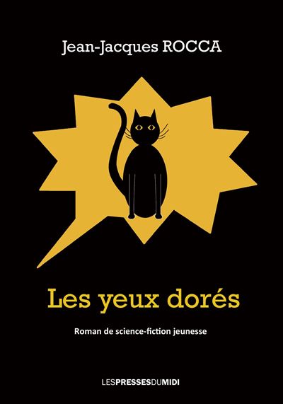 Les yeux dores - broché - Jean-Jacques Rocca - Achat Livre | fnac