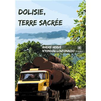 Dolisie, terre sacrée