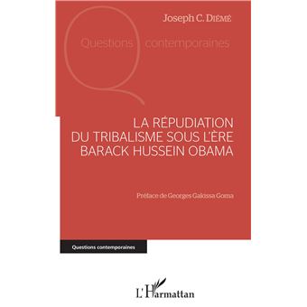 La répudiation du tribalisme sous l'ère Barack Hussein Obama