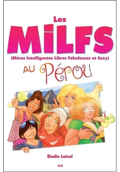 Les Milfs au Péru