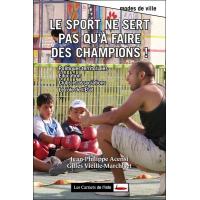 Le sport ne sert pas qu'à faire des champions