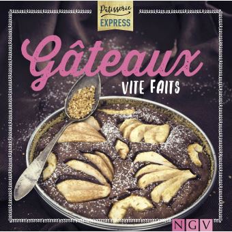 Gâteaux vite faits