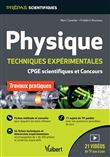 Physique. Travaux pratiques et techniques expérimentales