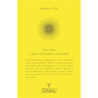 Dire Oui à notre fécondité spirituelle