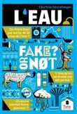 Fake or not - L'eau