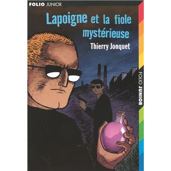 Lapoigne Et La Fiole Mysterieuse Poche Thierry Jonquet Erwann Surcouf Achat Livre Fnac