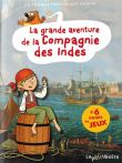 La grande aventure de la Compagnie des Indes