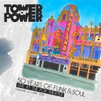 50 Years Of Funk And Soul Live At The Fox Theater