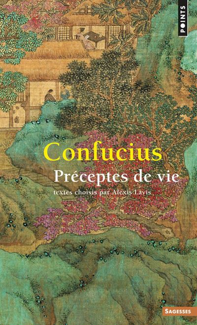 Préceptes de vie -  Confucius - Poche