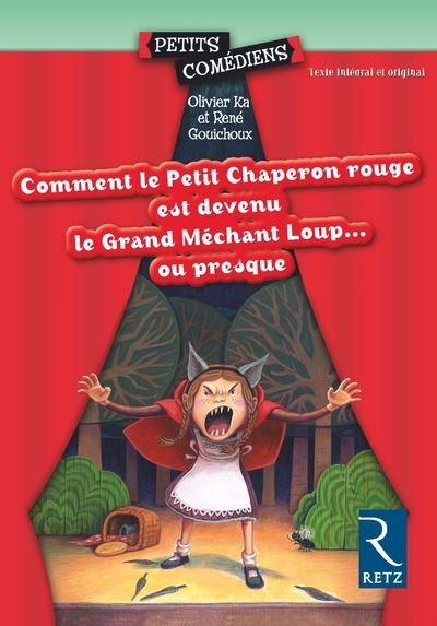 Comment le petit chaperon rouge est devenu grand mechant lou