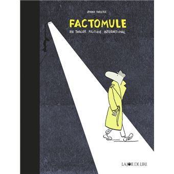 Factomule - Grand thriller politique international