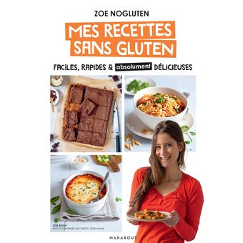 Zoé nogluten - Mes recettes sans gluten
