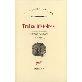 Treize histoires - broché - William Faulkner, René-Noël Raimbault, René ...