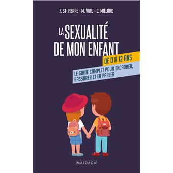 La sexualité de mon enfant de 0 à 12 ans
