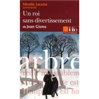 Un Roi Sans Divertissement De Jean Giono Essai Et Dossier Poche Mireille Sacotte Achat Livre Fnac