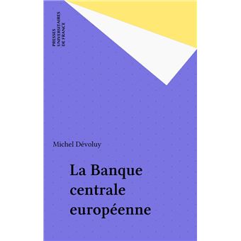 La Banque centrale européenne - 1