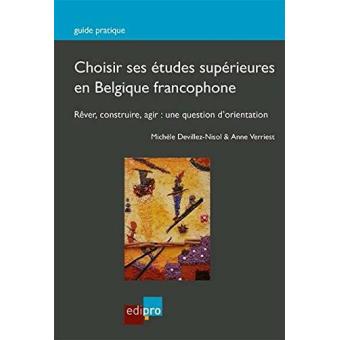 Choisir Ses études Supérieures En Belgique Francophone - Broché ...