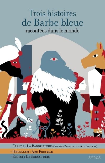 Trois histoires de Barbe bleue racontées dans le monde - Charles Perrault - broché