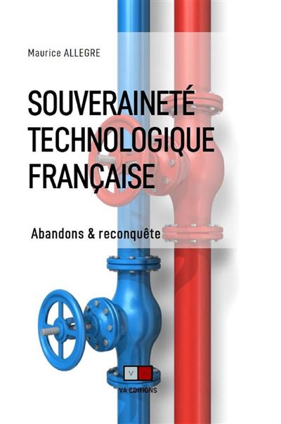 Souveraineté technologique française - Maurice Allègre - broché