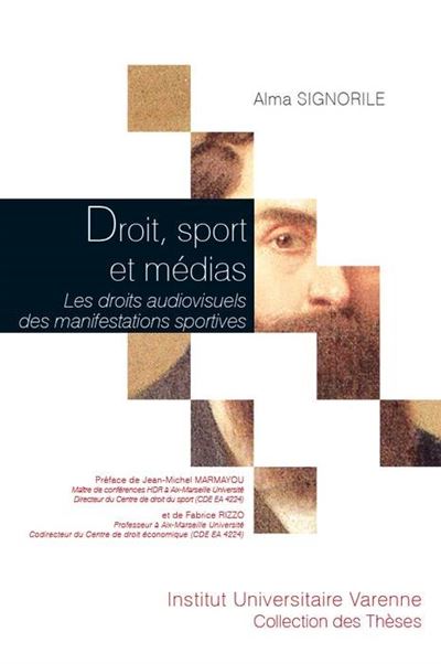 Droit sport et medias les droits audiovisuels des manifestat