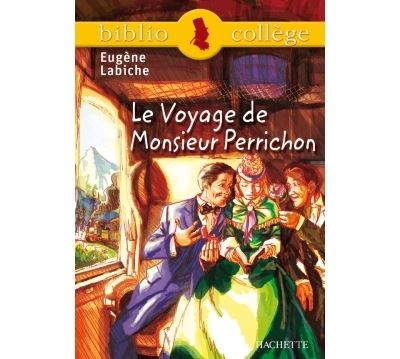 Bibliocollège - Le voyage de Monsieur Perrichon, Eugène Labiche - Eugène Labiche - broché
