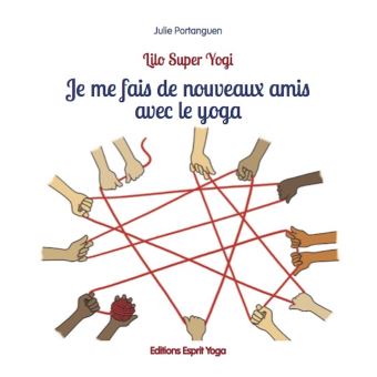 Je me fais de nouveaux amis avec le yoga
