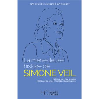 La merveilleuse histoire de Simone Veil