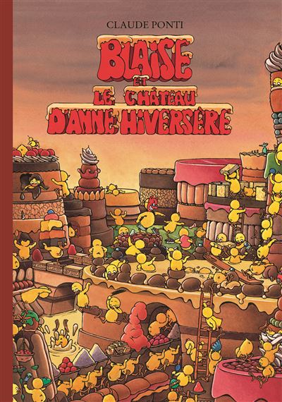 Blaise Blaise Et Le Chateau D Anne Hiversere Geant Tout Carton Claude Ponti Relie Achat Livre Fnac