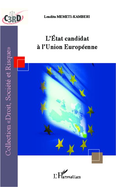 L'État candidat à l'Union Européenne - Lendita Memeti-Kamberi - broché