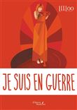 Je suis en guerre