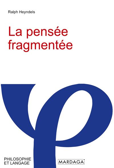 La pensée fragmentée - Ralph Heyndels - (donnée non spécifiée)