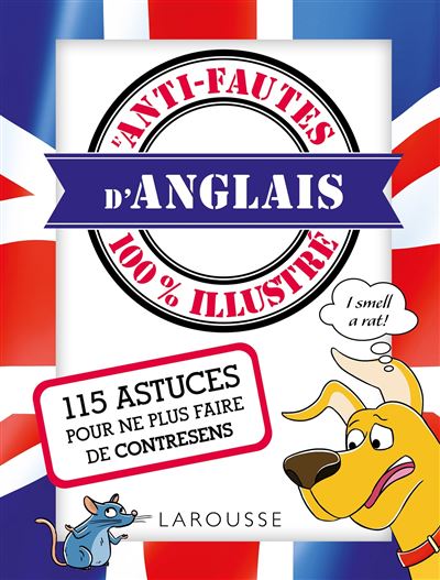 Anti Fautes D Anglais 100 Illustre 120 Astuces Pour Ne Plus Faire De Fautes Broche Collectif Achat Livre Fnac