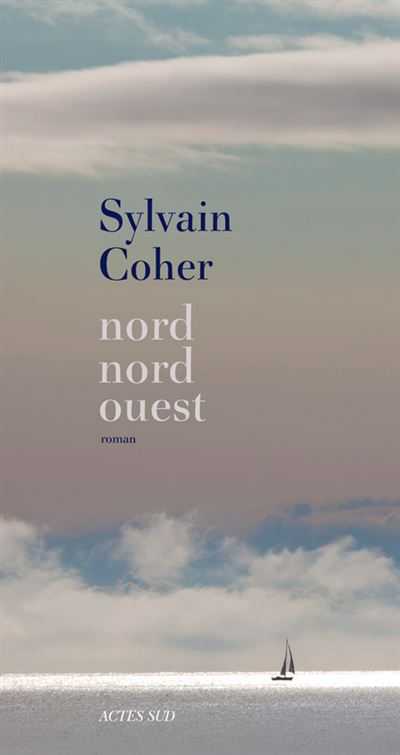 Nord-nord-ouest - Sylvain Coher - broché