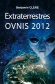 Extraterrestres, ovnis : 2012