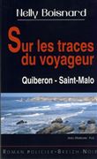 Sur les traces du voyageur, Quiberon-Saint-Malo