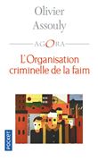 L'organisation criminelle de la faim