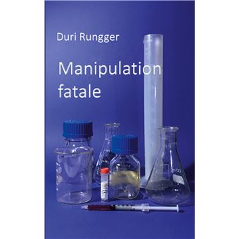 Manipulation fatale