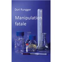 Manipulation fatale