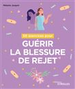 50 exercices pour guérir la blessure de rejet