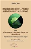 Essai sur la théorie et la pratique du renseignement opérationnel