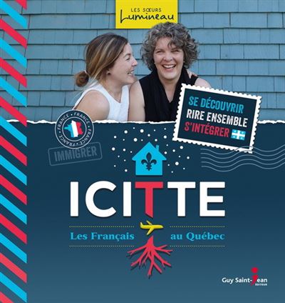 Icitte Les français au Québec