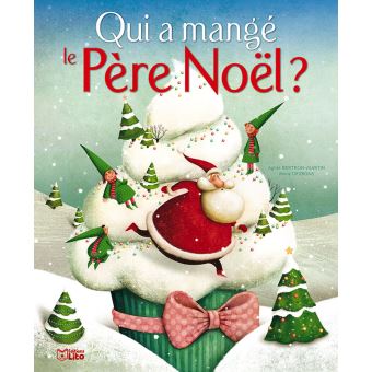 Qui a mangé le Père Noël ?